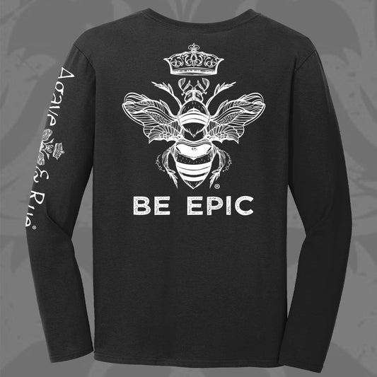 Be Epic Long Sleeve Tee - Employee Purchase