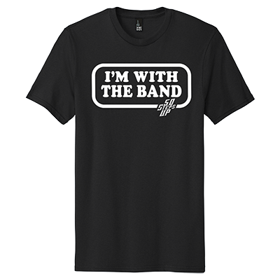 50 Steps Up - I'm With The Band District Concert Tee