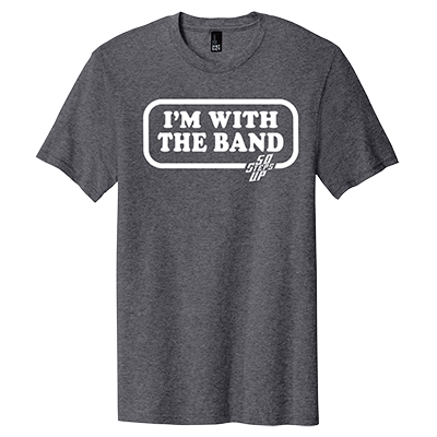 50 Steps Up - I'm With The Band District Concert Tee