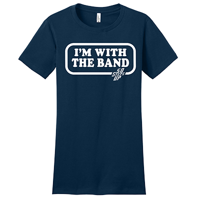 50 Steps Up - I'm With The Band Women's Fitted District Concert T-Shirt