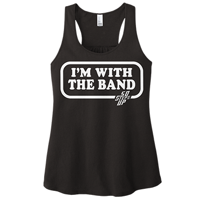 50 Steps Up - I'm With The Band Women's Racerback Tank