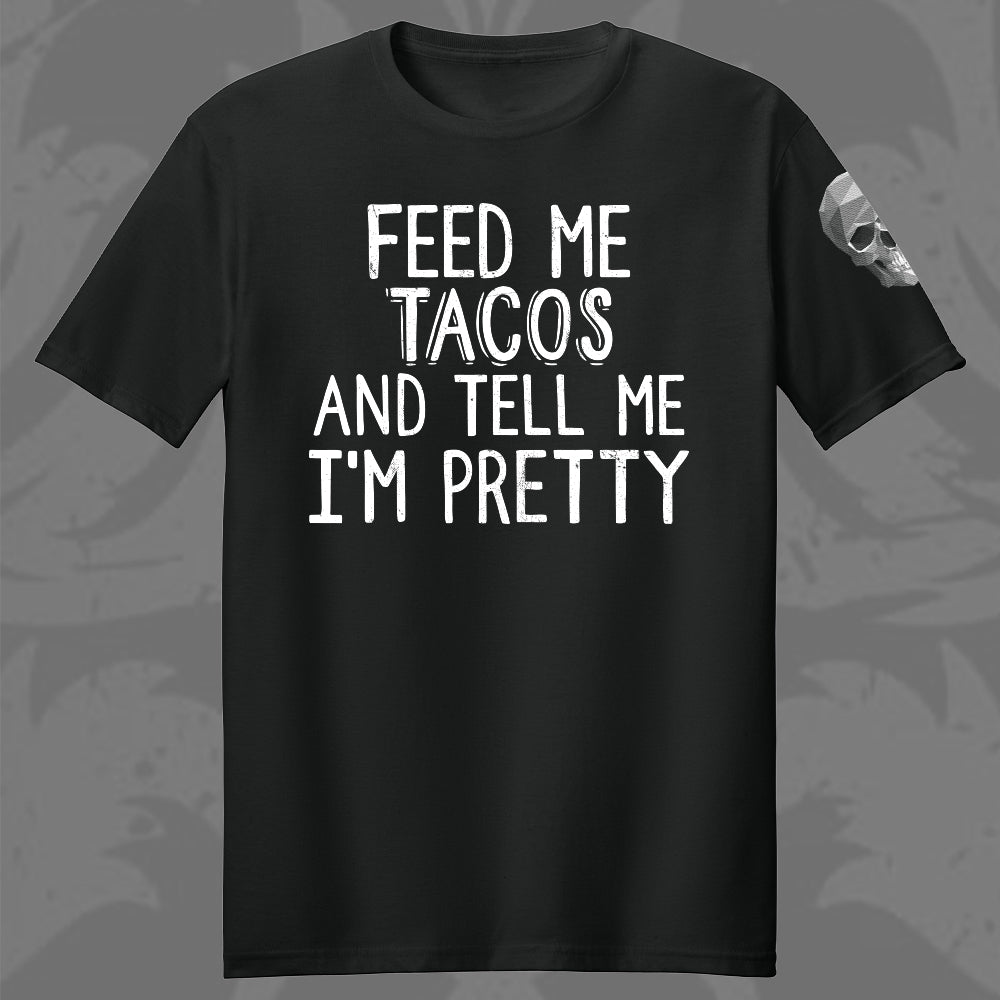 Feed Me Tacos T-Shirt - Employee Purchase